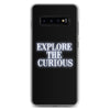 Explore the Curious - Samsung Case