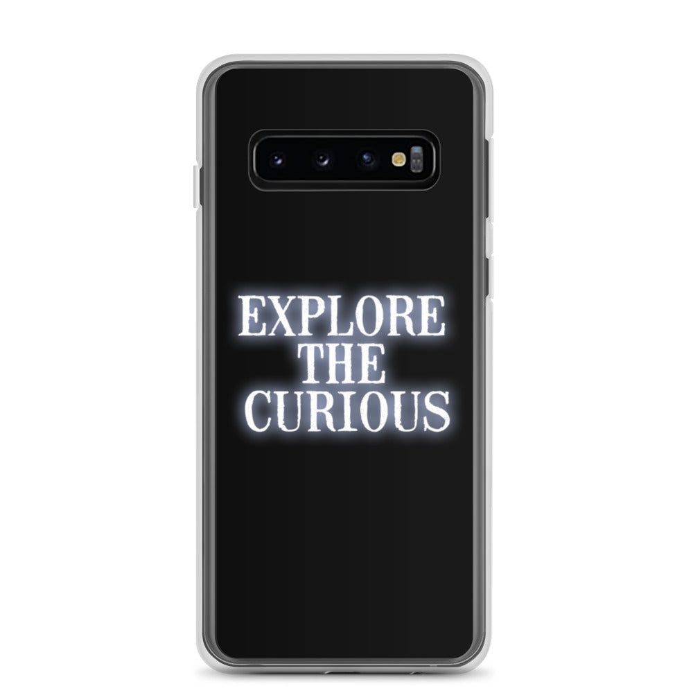 Explore the Curious - Samsung Case